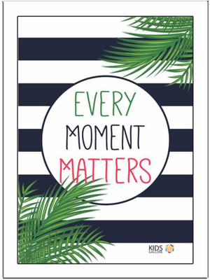 

Every Moment Paper Print(11.69 inch X 8.27 inch, Framed)