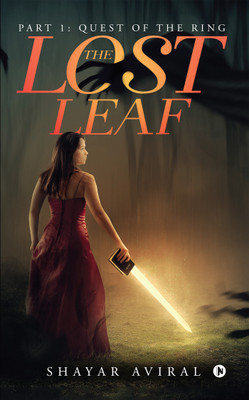 The Lost Leaf  - Part- 1 : Quest of the Ring(English, Paperback, Shayar Aviral)