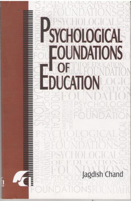 Psychological foundation of education(English, Jagdish Chand)