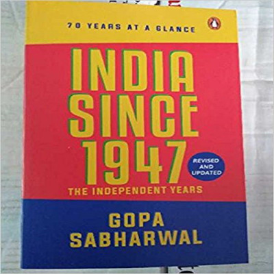 India Since 1947: The Independent Years(English, Paperback, Gopa Sabharwal)