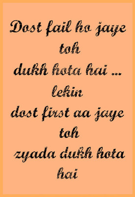 Dost fail ho jaye to | Wall Art Poster Paper Print(18 inch X 12 inch, Rolled)