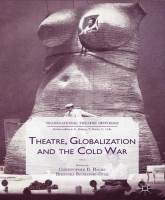Theatre, Globalization and the Cold War(English, Hardcover, unknown)