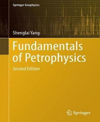 Fundamentals of Petrophysics(English, Hardcover, Yang Shenglai)