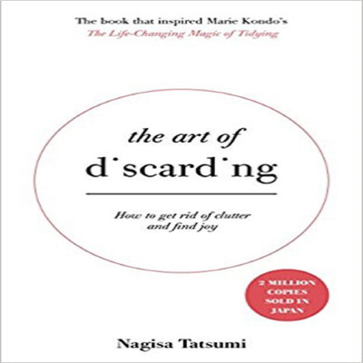 The Art of Discarding: How to get rid of clutter and find joy(English, Hardcover, Tatsumi Nagisa)