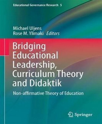 Bridging Educational Leadership, Curriculum Theory and Didaktik(English, Hardcover, unknown)