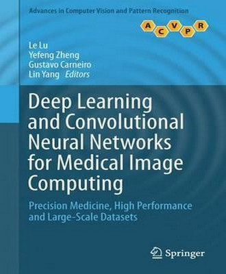 Deep Learning and Convolutional Neural Networks for Medical Image Computing(English, Hardcover, unknown)