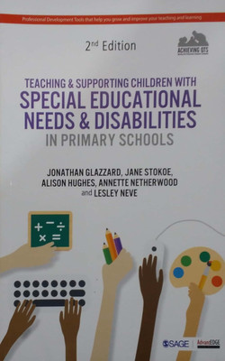 Teaching and Supporting Children with Special Educational Needs and Disabilities in Primary Schools(English, Paperback, Glazzard Jonathan)