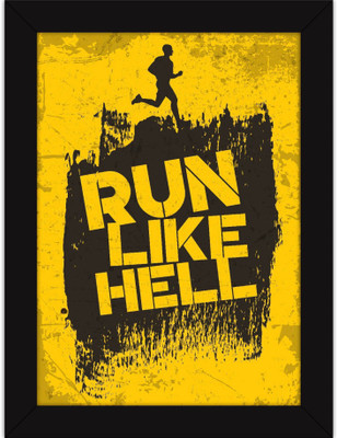 

PW Workout s For Gym Inspiration - Motivational Quotes - Run Like Hell - Wall Poster 13*19 inches Matte Finish Paper Print(19 inch X 13 inch, Rolled)