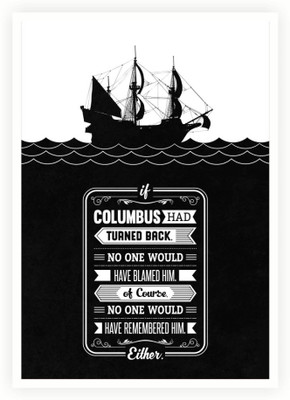 

PW Columbus Had Turned Back Wall Poster 13*19 inches Matte Finish Paper Print(19 inch X 13 inch, Rolled)