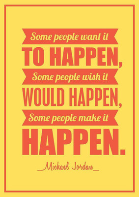 

PW 'Make It Happen - Michael Jordan' Wall Poster 13*19 inches Matte Finish Paper Print(19 inch X 13 inch, Rolled)