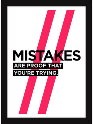 

PW Motivational For Office & Study Room|Inspiring Quotes Gifting - Mistakes Are Proof Wall Poster 13*19 inches Matte Finish Paper Print(19 inch X 13 inch, Rolled)