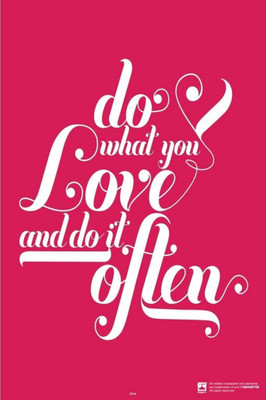 

PW Do What You LoveWall Poster 13*19 inches Matte Finish Paper Print(19 inch X 13 inch, Rolled)