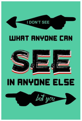 

PW Original Quotes Decorative Wall Poster 13*19 inches Matte Finish Paper Print(19 inch X 13 inch, Rolled)