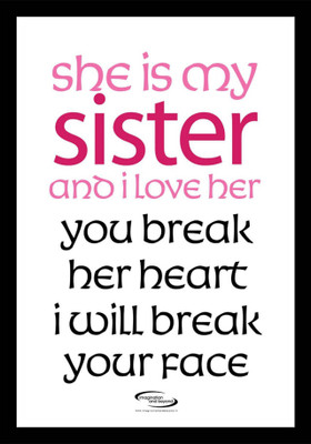 

PW She Is My Sister Wall Poster 13*19 inches Matte Finish Paper Print(19 inch X 13 inch, Rolled)