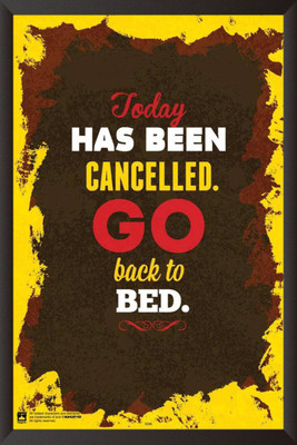 

PW Go Back To BedWall Poster 13*19 inches Matte Finish Paper Print(19 inch X 13 inch, Rolled)