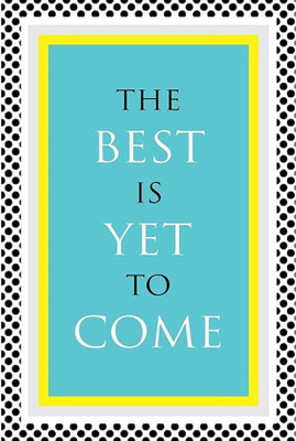 

PW Original Quotes Decorative Wall Poster 13*19 inches Matte Finish Paper Print(19 inch X 13 inch, Rolled)