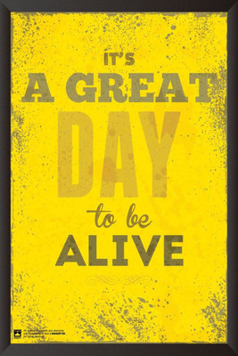 

PW Its A Great DayWall Poster 13*19 inches Matte Finish Paper Print(19 inch X 13 inch, Rolled)