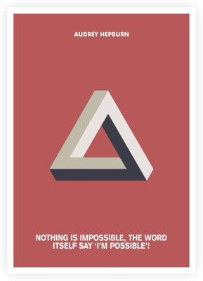 

PW Nothing Is Impossible Audrey Hepburn Quotes Wall Poster 13*19 inches Matte Finish Paper Print(19 inch X 13 inch, Rolled)