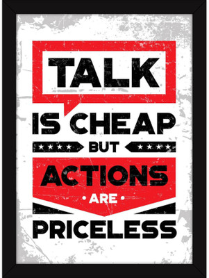 

PW Motivational s For Office And Home - Talk And Actions - Inspiring Thoughts For Encouragement Wall Poster 13*19 inches Matte Finish Paper Print(19 inch X 13 inch, Rolled)
