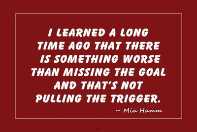 

PW Mia Hamm Quote Wall Poster 13*19 inches Matte Finish Paper Print(19 inch X 13 inch, Rolled)