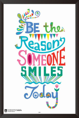 

PW Be The Reason Someone Smiles TodayWall Poster 13*19 inches Matte Finish Paper Print(19 inch X 13 inch, Rolled)