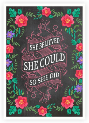 

PW She Believed She Could So She Did Quotes Wall Poster 13*19 inches Matte Finish Paper Print(19 inch X 13 inch, Rolled)