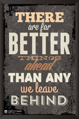 

PW There Are Far Better ThingsWall Poster 13*19 inches Matte Finish Paper Print(19 inch X 13 inch, Rolled)