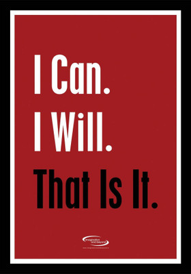 

PW I Can I Will That Is It Wall Poster 13*19 inches Matte Finish Paper Print(19 inch X 13 inch, Rolled)