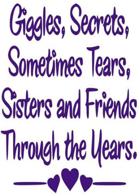 

PW Sister Quote Wall Poster 13*19 inches Matte Finish Paper Print(19 inch X 13 inch, Rolled)