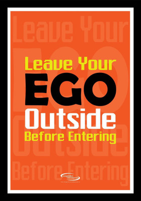 

PW Leave Your Ego Outside Wall Poster 13*19 inches Matte Finish Paper Print(19 inch X 13 inch, Rolled)