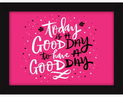 

PW Motivational For Office and Room - Quotes - Inspiring Thoughts - Today Is A Good Day Wall Poster 13*19 inches Matte Finish Paper Print(19 inch X 13 inch, Rolled)