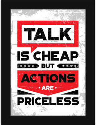 

PW Motivational s For Office And Home - Talk And Actions - Inspiring Thoughts For Encouragement Wall Poster 13*19 inches Matte Finish Paper Print(19 inch X 13 inch, Rolled)