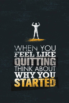 

PW dont quit Wall Poster 13*19 inches Matte Finish Paper Print(19 inch X 13 inch, Rolled)