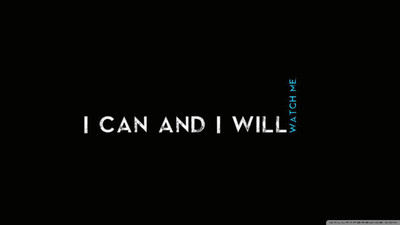 

quotes i can and i will POSTER PRINT ON 13X19 INCHES Paper Print(19 inch X 13 inch, Rolled)