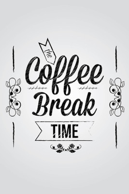 

PW Coffee Break Time Wall Poster 13*19 inches Matte Finish Paper Print(19 inch X 13 inch, Rolled)