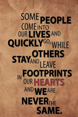 

PW some people come into our lives Wall Poster 13*19 inches Matte Finish Paper Print(19 inch X 13 inch, Rolled)