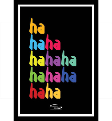 

PW HaHaHa Laughter Wall Poster 13*19 inches Matte Finish Paper Print(19 inch X 13 inch, Rolled)