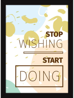 

PW Motivational Quotes For Office And Study Room - Inspirational s With - St Doing Wall Poster 13*19 inches Matte Finish Paper Print(19 inch X 13 inch, Rolled)