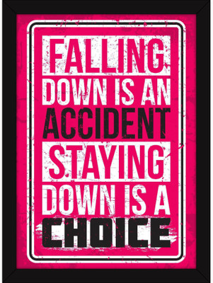 

PW Quotes In For Office - Motivational And Inspirational - Falling Down Is An Accident Wall Poster 13*19 inches Matte Finish Paper Print(19 inch X 13 inch, Rolled)