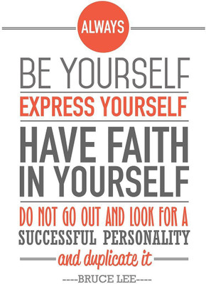 

PW 'Be Yourself- Bruce Lee' Wall Poster 13*19 inches Matte Finish Paper Print(19 inch X 13 inch, Rolled)