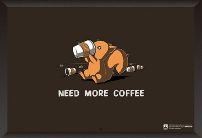 

PW Need More Coffee Special Wall Poster 13*19 inches Matte Finish Paper Print(19 inch X 13 inch, Rolled)
