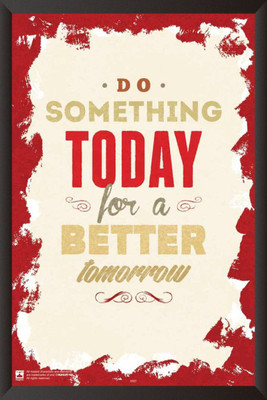 

PW Do Something TodayWall Poster 13*19 inches Matte Finish Paper Print(19 inch X 13 inch, Rolled)