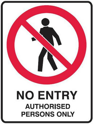 

NO ENTRY AUTHORISED PERSON ONLY POSTER PRINT ON 13X19 INCHES 3D Poster(19 inch X 13 inch, Rolled)