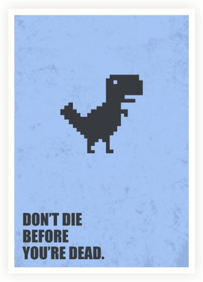 

PW Don't die before you're dead Business Quotes Wall Poster 13*19 inches Matte Finish Paper Print(19 inch X 13 inch, Rolled)