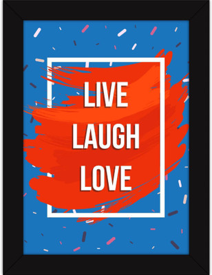 

PW Motivational s For Room & Home Wall - Quotes - Office - Live Laugh Love Wall Poster 13*19 inches Matte Finish Paper Print(19 inch X 13 inch, Rolled)