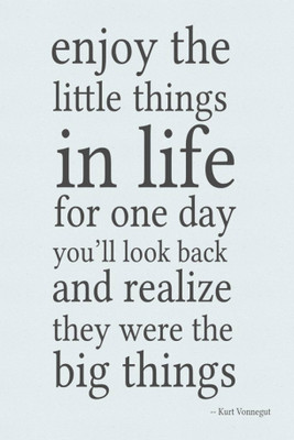 

PW Enjoy the little things for one Wall Poster 13*19 inches Matte Finish Paper Print(19 inch X 13 inch, Rolled)