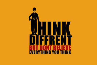 

PW Think diffrent but dont believe everyting you think Wall Poster 13*19 inches Matte Finish Paper Print(19 inch X 13 inch, Rolled)