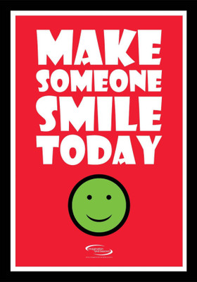 

PW Make Someone Smile Today Wall Poster 13*19 inches Matte Finish Paper Print(19 inch X 13 inch, Rolled)