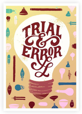 

PW Trial & Error Wall Poster 13*19 inches Matte Finish Paper Print(19 inch X 13 inch, Rolled)