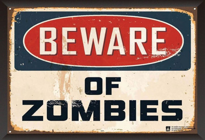 

PW Beware Of Zombies Special Wall Poster 13*19 inches Matte Finish Paper Print(19 inch X 13 inch, Rolled)